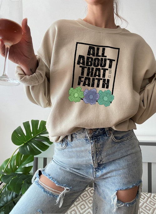 All About That Faith Sweat Shirt