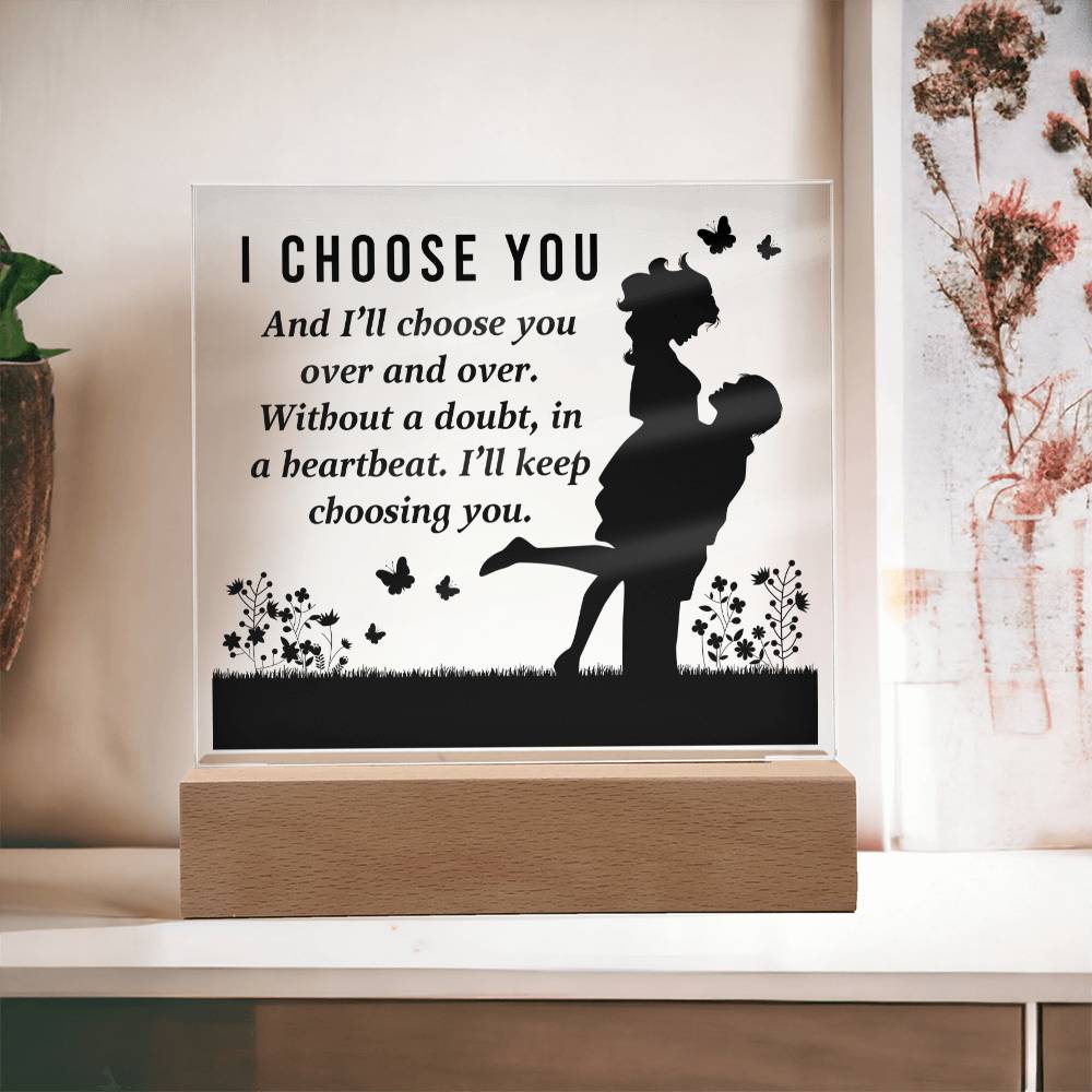 Square Acrylic Plaque - I Choose You