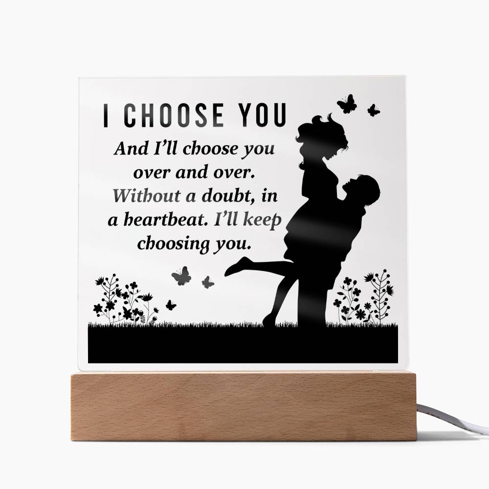 Square Acrylic Plaque - I Choose You